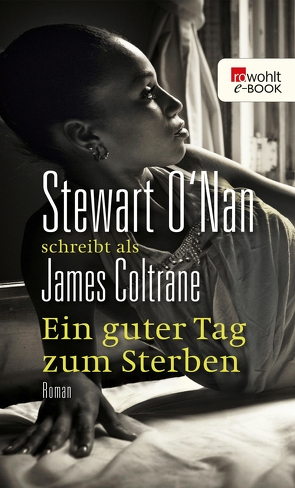 Ein guter Tag zum Sterben von Coltrane,  James, Torberg,  Peter