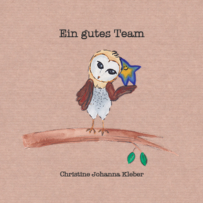 Ein gutes Team von Kleber,  Christine Johanna