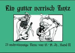 Ein gutter nerrisch Tantz – Band 3 von Sirtl,  Martina