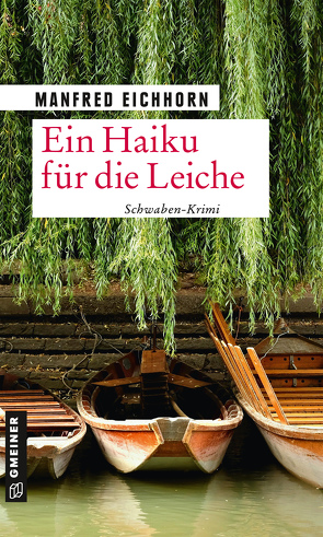 Ein Haiku für die Leiche von Eichhorn,  Manfred