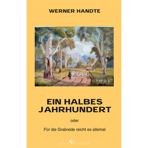 Ein halbes Jahrhundert von Handte,  Werner