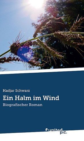 Ein Halm im Wind von Schwarz,  Hadjar