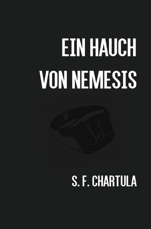 Ein Hauch von Nemesis von Chartula,  Samuel F.