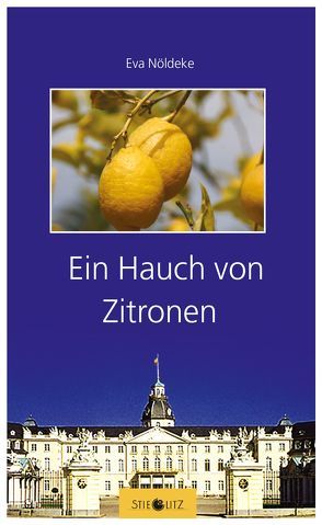 Ein Hauch von Zitronen von Nöldeke,  Eva