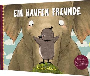 Ein Haufen Freunde 1: Ein Haufen Freunde von Schoene,  Kerstin