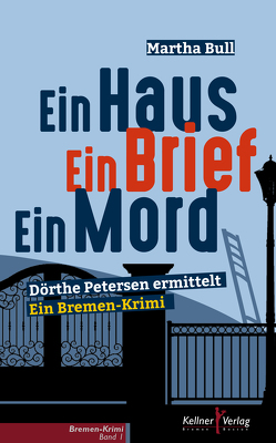 Ein Haus Ein Brief Ein Mord von Bull,  Martha