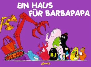 Ein Haus für Barbapapa von Taylor,  Alice, Taylor,  Talus