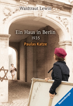 Ein Haus in Berlin – 1935 – Paulas Katze von Lewin,  Waldtraut