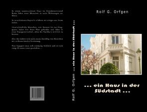 … ein Haus in der Südstadt… von Orfgen,  Rolf-Günther