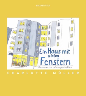 Ein Haus mit vielen Fenstern von Müller,  Charlotte