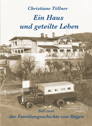 Ein Haus und geteilte Leben von Töllner,  Christiane