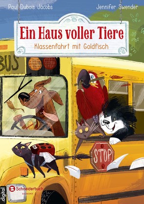 Ein Haus voller Tiere, Band 03 von Dubois Jacobs,  Paul, Laberis,  Stephanie, Swender,  Jennifer, Wachs,  Anne-Marie