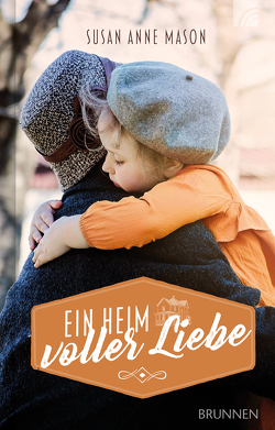 Ein Heim voller Liebe von Krägeloh,  Tabitha, Mason,  Susan Anne