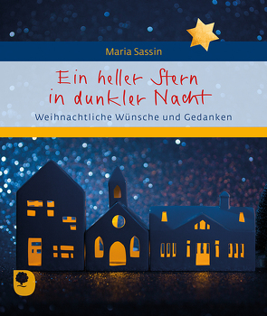 Ein heller Stern in dunkler Nacht von Sassin,  Maria