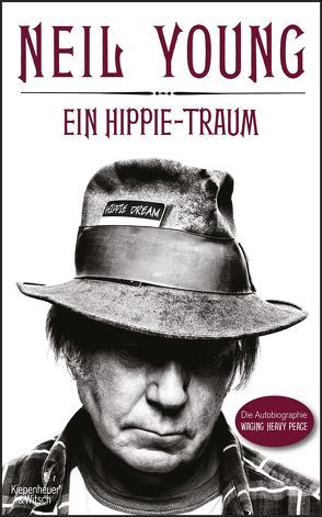 Ein Hippie-Traum von Jacobs,  Stefanie, Kellner,  Michael, Möhring,  Hans Ulrich, Young,  Neil