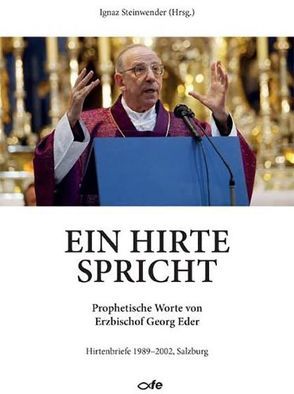 Ein Hirte spricht von Eder,  Georg, Steinwender,  Ignaz