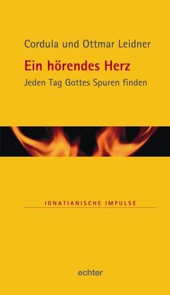 Ein hörendes Herz von Leidner,  Cordula, Leidner,  Ottmar