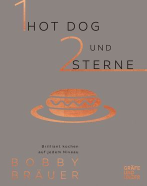 Ein Hot Dog und zwei Sterne von Bräuer,  Bobby