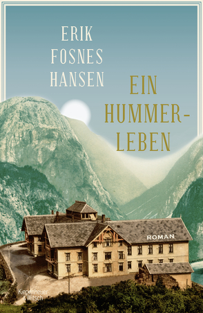 Ein Hummerleben von Fosnes Hansen,  Erik, Schmidt-Henkel,  Hinrich