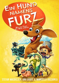 Ein Hund namens Furz von Buzzanca,  Marcello, Rodić,  Ana, Waidelich,  Stefan