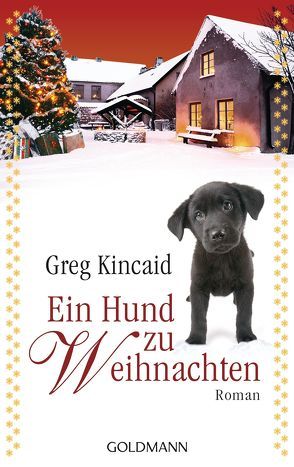 Ein Hund zu Weihnachten von Kincaid,  Greg, Zigldrum,  Gabriele