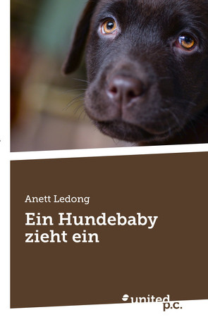 Ein Hundebaby zieht ein von Ledong,  Anett