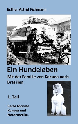 Ein Hundeleben von Fichmann,  Esther A.