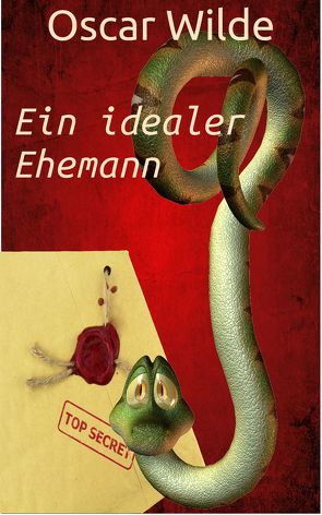 Ein idealer Ehemann von Schernikau,  Michael Rasmus, Wilde,  Oscar