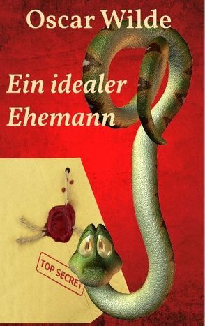 Ein idealer Ehemann von Schernikau,  Michael Rasmus, Wilde,  Oscar