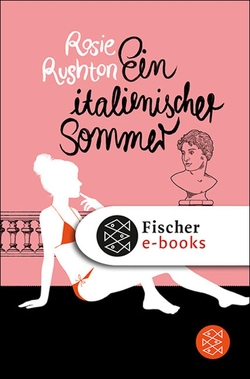 Ein italienischer Sommer von Illinger,  Maren, Rushton,  Rosie