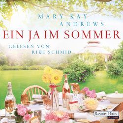 Ein Ja im Sommer von Andrews,  Mary Kay, Schmid,  Rike