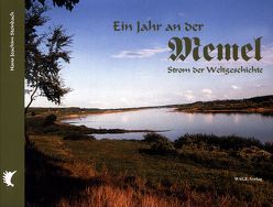 Ein Jahr an der Memel von Ripperger,  W, Steckel,  D, Steinbach,  Hans J