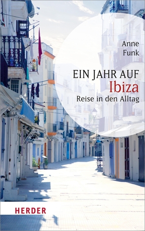 Ein Jahr auf Ibiza von Funk,  Anne