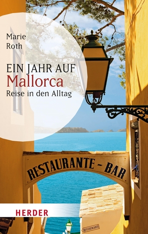 Ein Jahr auf Mallorca von Roth,  Marie