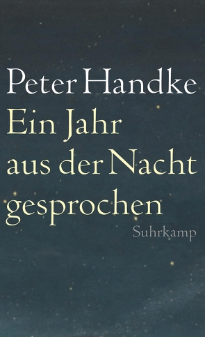 Ein Jahr aus der Nacht gesprochen von Handke,  Peter