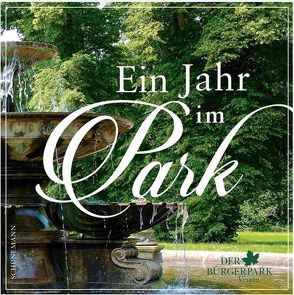 Ein Jahr im Park von Groth,  Peter