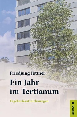 Ein Jahr im Tertianum von Jüttner,  Friedjung