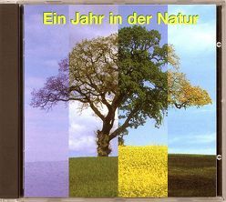 Ein Jahr in der Natur von Dingler,  Karl H, Horn,  Axel, Pelz,  Pavel, Schulze,  Andreas