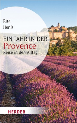 Ein Jahr in der Provence von Henss,  Rita