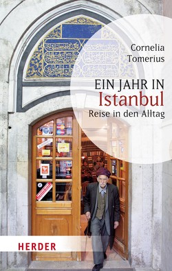 Ein Jahr in Istanbul von Tomerius,  Cornelia