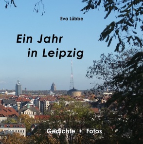 Ein Jahr in Leipzig von Lübbe,  Eva