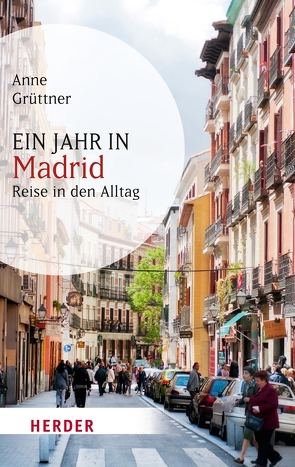 Ein Jahr in Madrid von Grüttner,  Anne