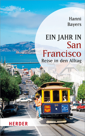 Ein Jahr in San Francisco von Bayers,  Hanni