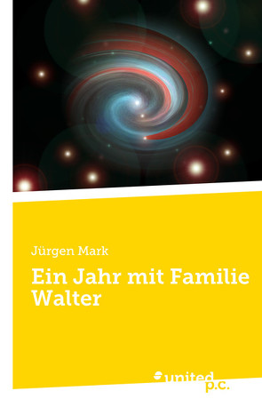 Ein Jahr mit Familie Walter von Mark,  Jürgen