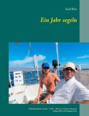 Ein Jahr segeln von Brix,  Axel, Dück Sawatzky,  Rudolf, JustBestEBooks.de,  Verlagsagentur