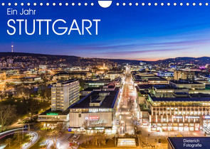 Ein Jahr STUTTGART (Wandkalender 2022 DIN A4 quer) von Dieterich,  Werner