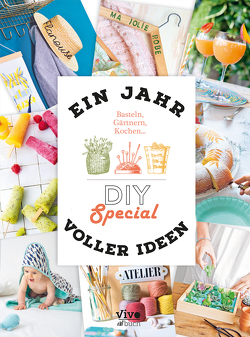 Ein Jahr voller Ideen – Do it yourself von Loiseau,  Anne