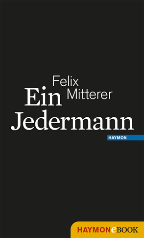 Ein Jedermann von Mitterer,  Felix