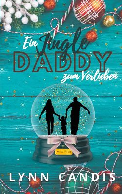 Ein Jingle Daddy zum Verlieben von Candis,  Lynn