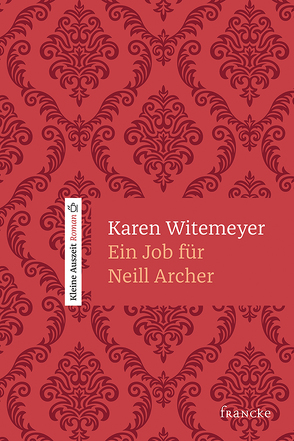 Ein Job für Neill Archer von Jilg,  Rebekka, Witemeyer,  Karen